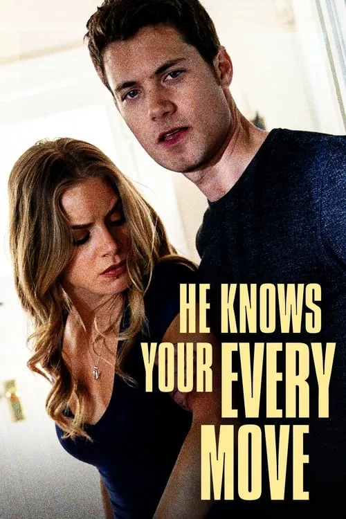 He Knows Your Every Move (movie)