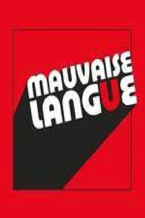 Mauvaise Langue (сериал)