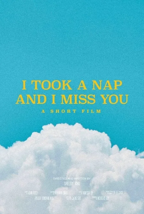 I Took a Nap and I Miss You (фильм)