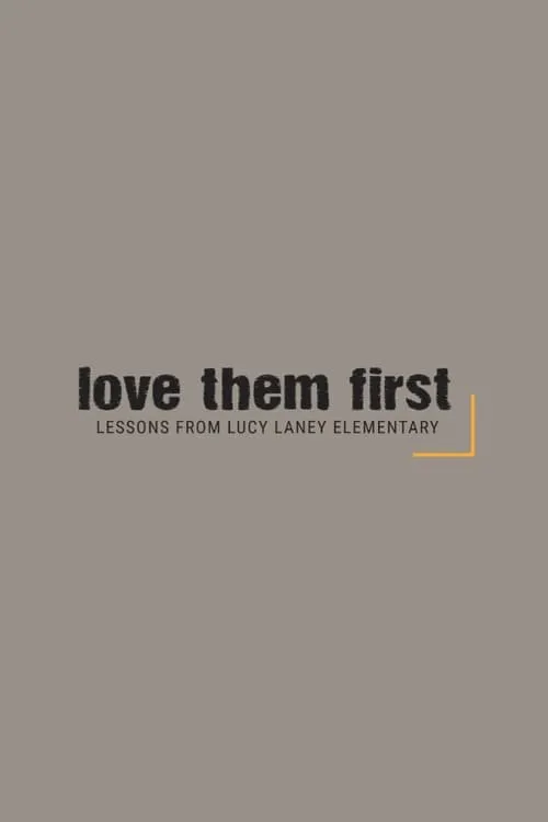 Love Them First: Lessons From Lucy Laney Elementary (movie)