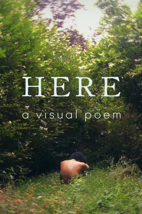 Here: A Visual Poem (фильм)