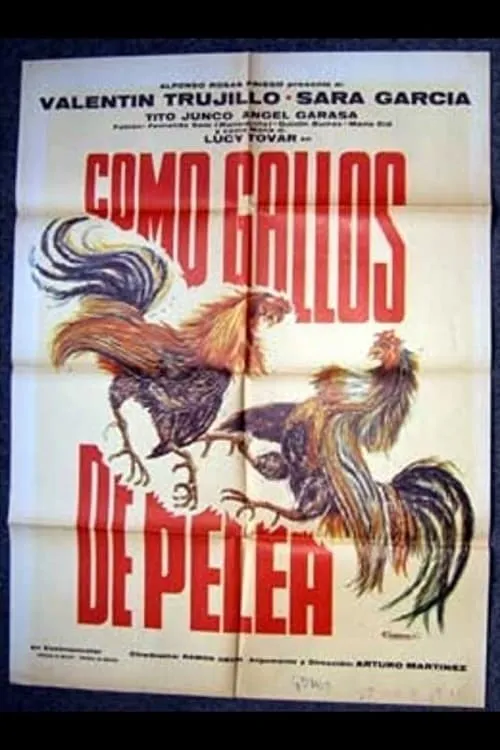 Como gallos de pelea (movie)