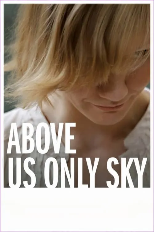 Above Us Only Sky (movie)