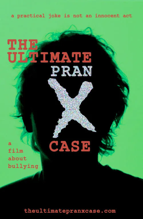 The Ultimate Pranx Case (movie)