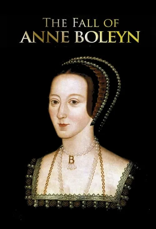 The Fall of Anne Boleyn (сериал)