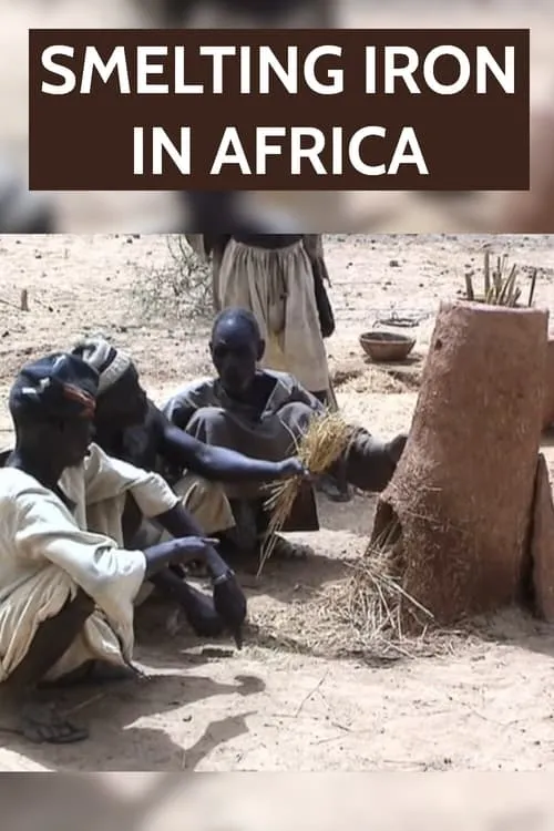 Smelting Iron in Africa (movie)