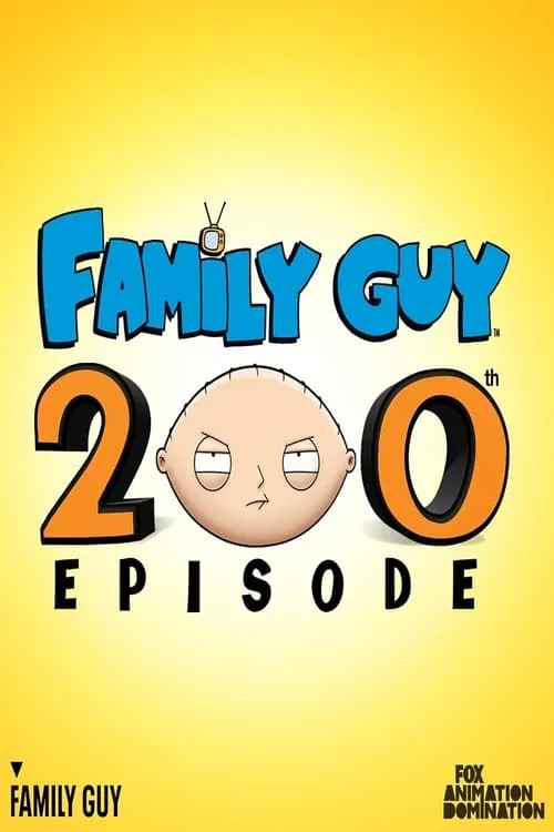 Family Guy: 200 Episodes Later (movie)