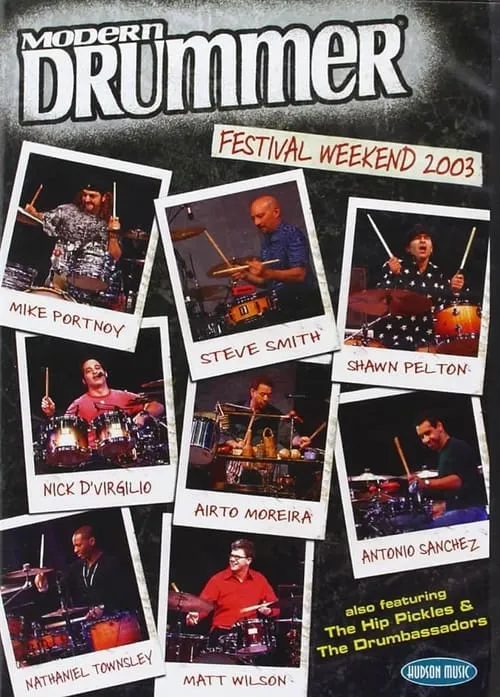 Modern Drummer Festival Weekend 2003 (movie)