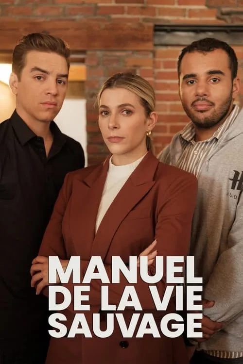 Manuel de la vie sauvage (сериал)