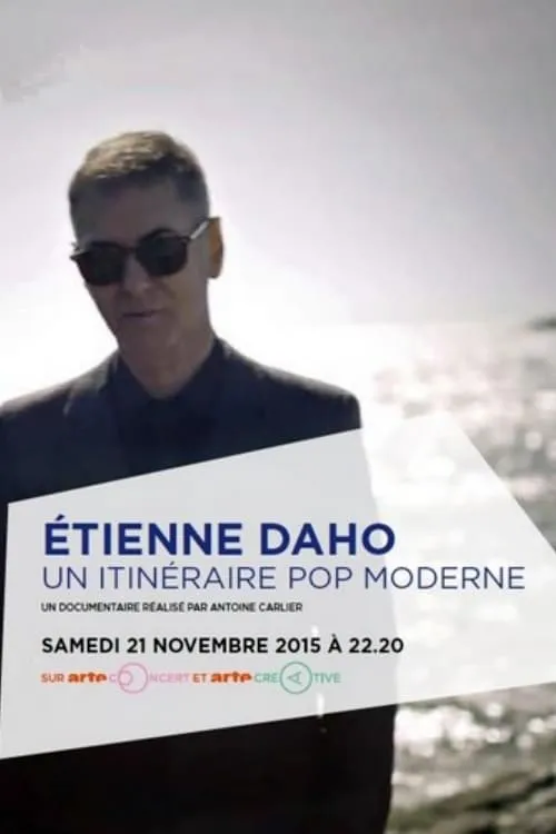 Etienne Daho, un itinéraire pop moderne (фильм)