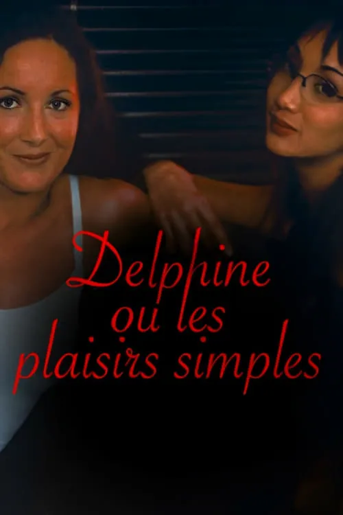 Delphine, or Simple Pleasures