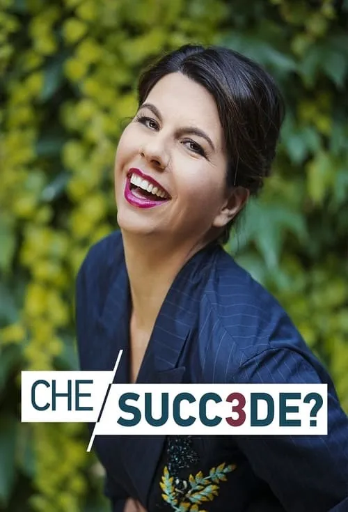 Che succ3de? (сериал)