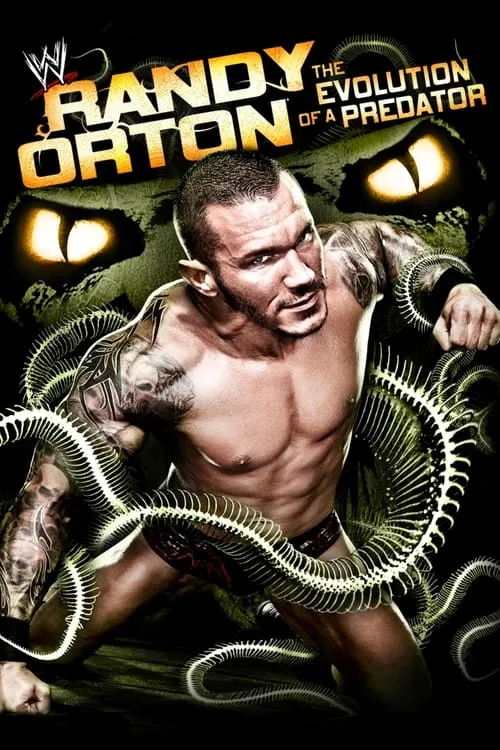 Randy Orton: The Evolution of a Predator (movie)