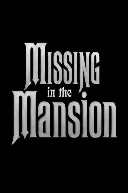 Missing in the Mansion (фильм)