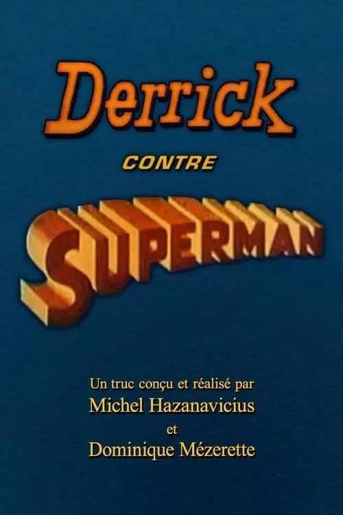 Derrick contre Superman (movie)