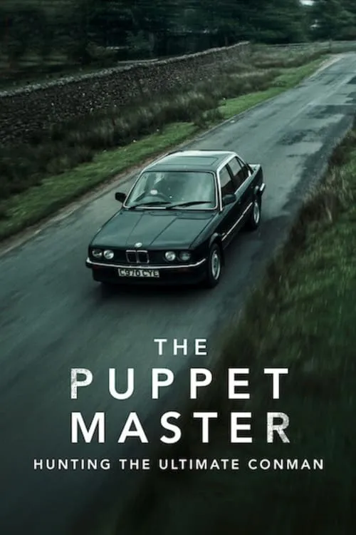 The Puppet Master: Hunting the Ultimate Conman (series)