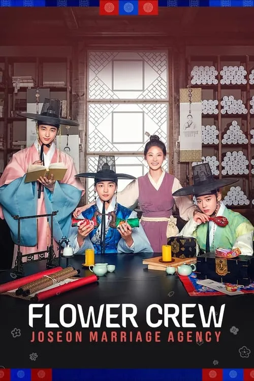 Flower Crew: Joseon Marriage Agency (series)