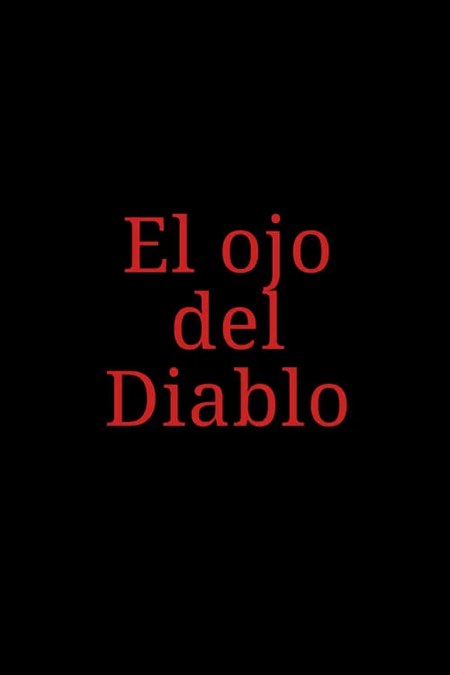 El ojo del diablo (фильм)