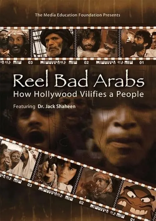 Reel Bad Arabs: How Hollywood Vilifies a People (фильм)