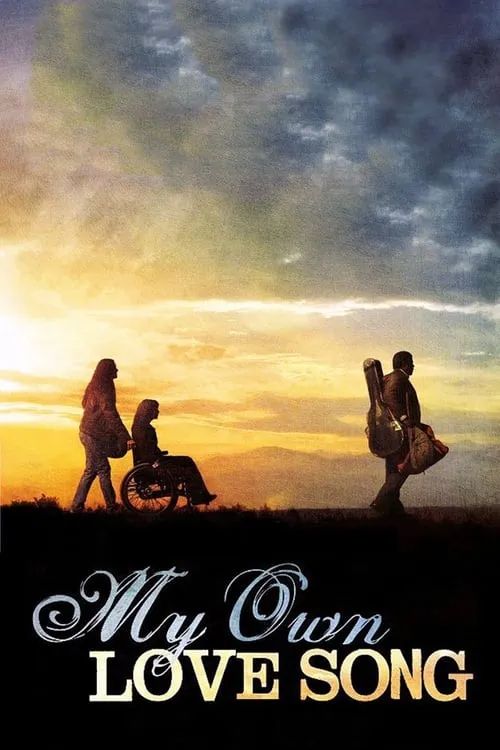 My Own Love Song (movie)