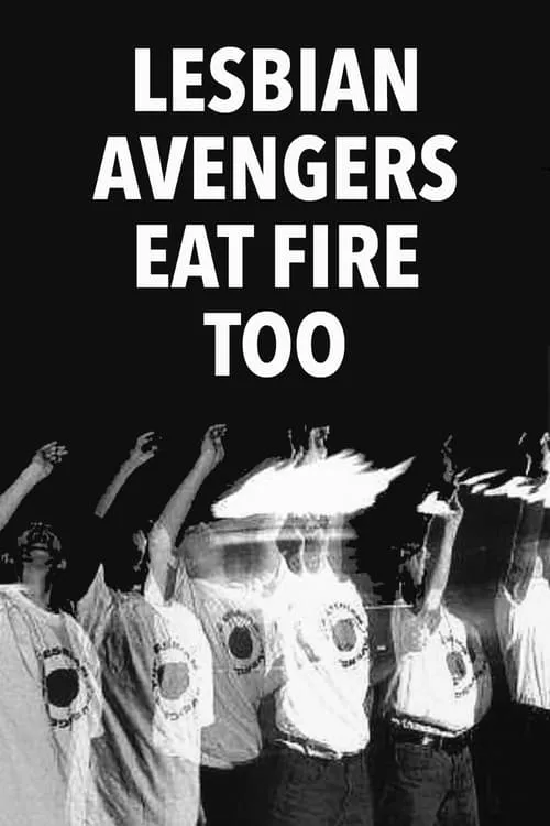 Lesbian Avengers Eat Fire Too (movie)