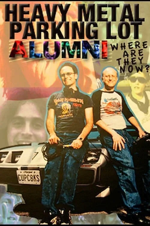 Heavy Metal Parking Lot Alumni: Where Are They Now? (movie)