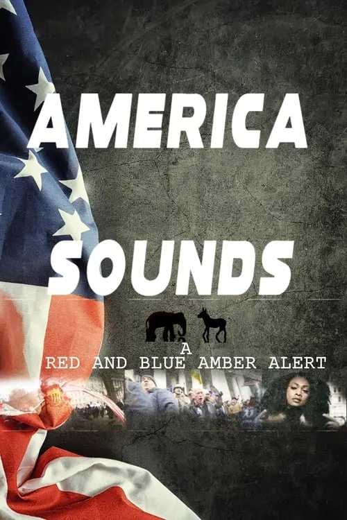 America Sounds: A Red and Blue Amber Alert (фильм)