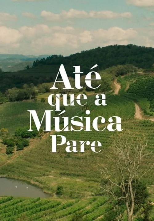 Até Que a Música Pare (фильм)