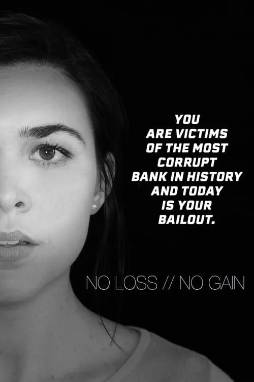 No Loss / No Gain (movie)