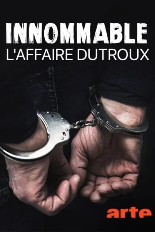 Innommable : L'affaire Dutroux (series)