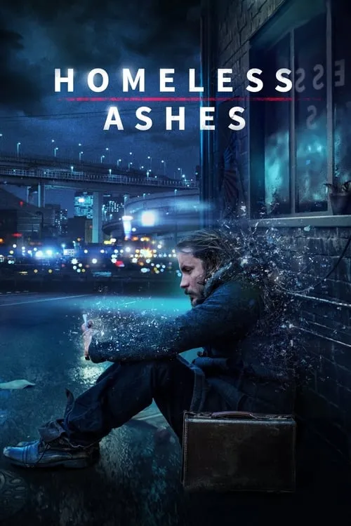 Homeless Ashes (movie)