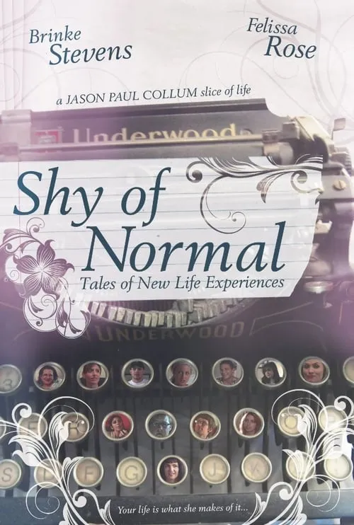 Shy of Normal: Tales of New Life Experiences (movie)