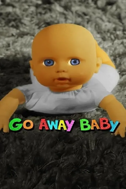 Go Away Baby (movie)