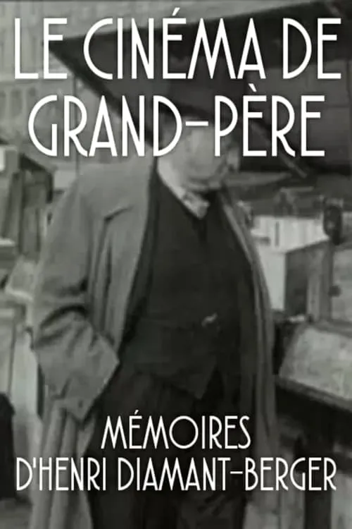 Le Cinéma de grand-père (movie)