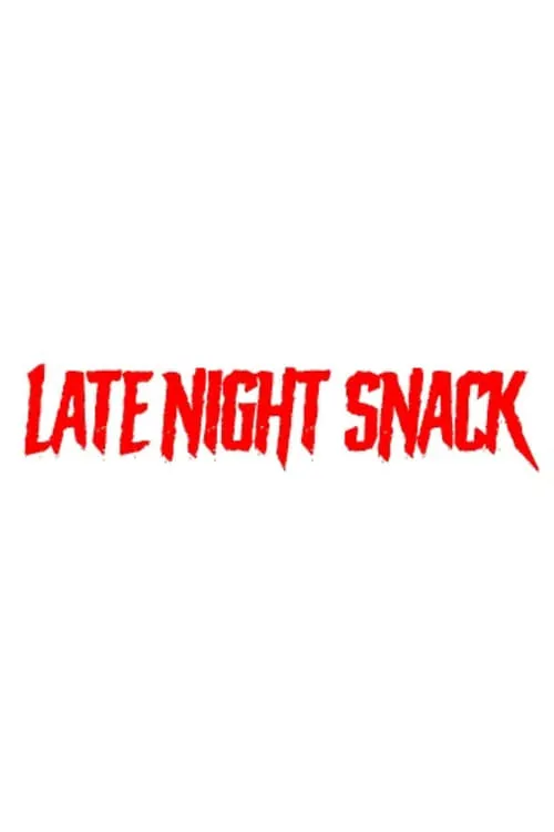 Late Night Snack (фильм)