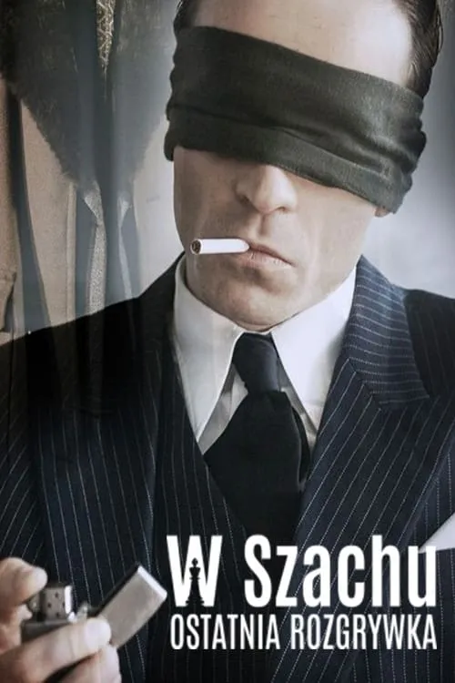 W szachu. Ostatnia rozgrywka (movie)