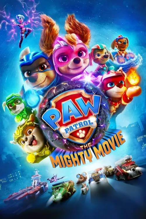 PAW Patrol: The Mighty Movie (movie)
