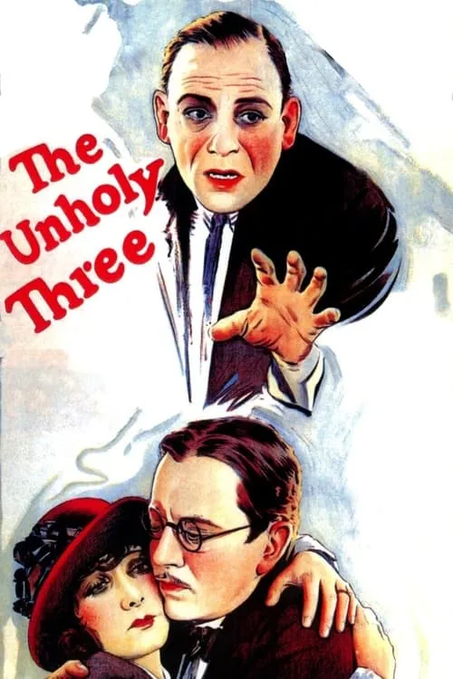 The Unholy Three (movie)