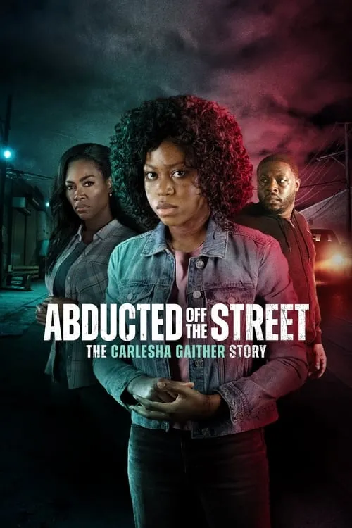 Abducted Off the Street: The Carlesha Gaither Story (фильм)