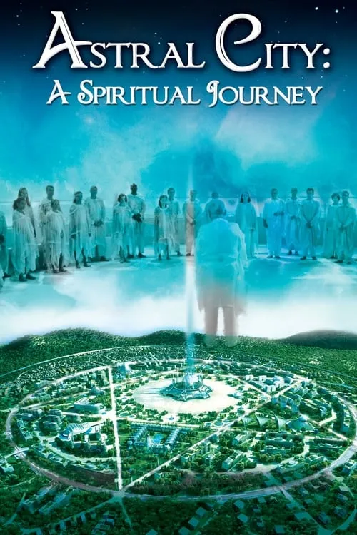 Astral City: A Spiritual Journey (movie)