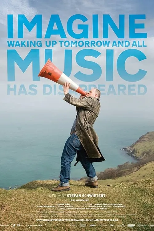 Imagine Waking Up Tomorrow and All Music Has Disappeared (фильм)