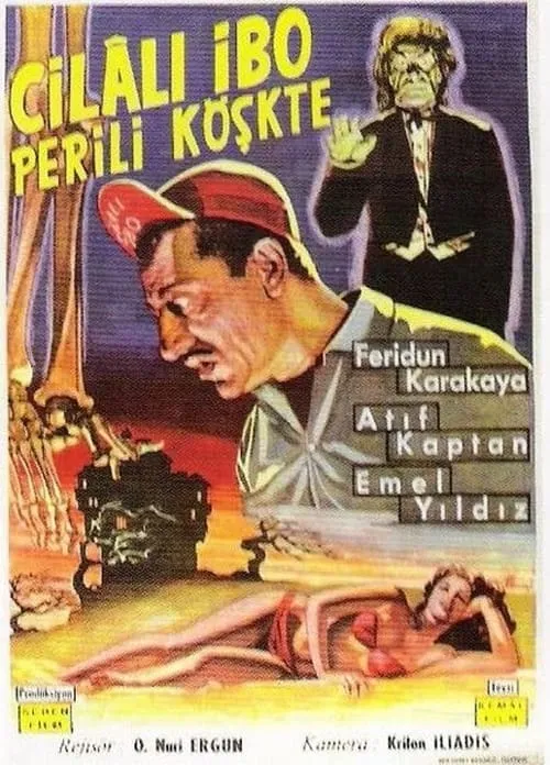 Cilalı İbo Perili Köşkte (movie)