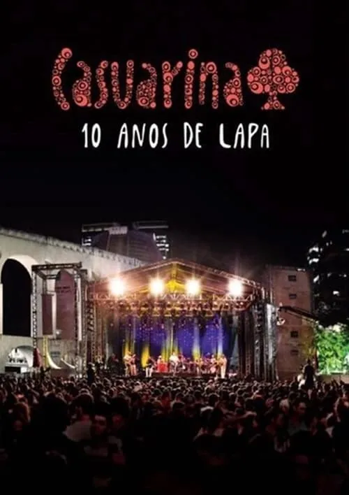 Casuarina - 10 Anos de Lapa (movie)