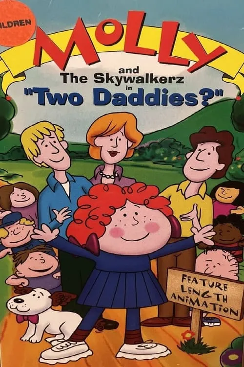 Molly and the Skywalkerz in "Two Daddies?" (фильм)