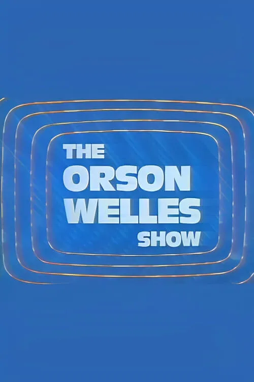 The Orson Welles Show (movie)