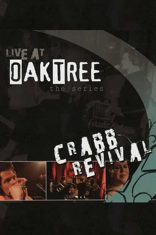 Crabb Revival: Live at Oak Tree (movie)