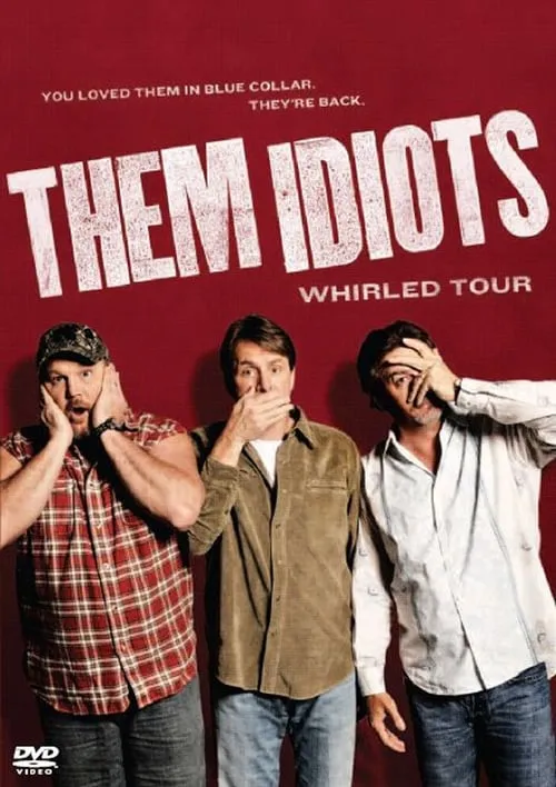 Them Idiots: Whirled Tour