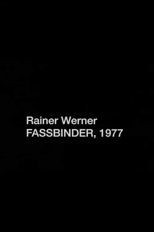 Rainer Werner Fassbinder, 1977 (movie)