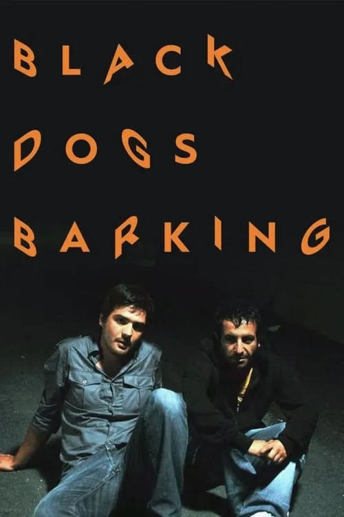 Black Dogs Barking (movie)