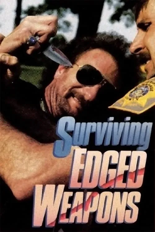 Surviving Edged Weapons (movie)